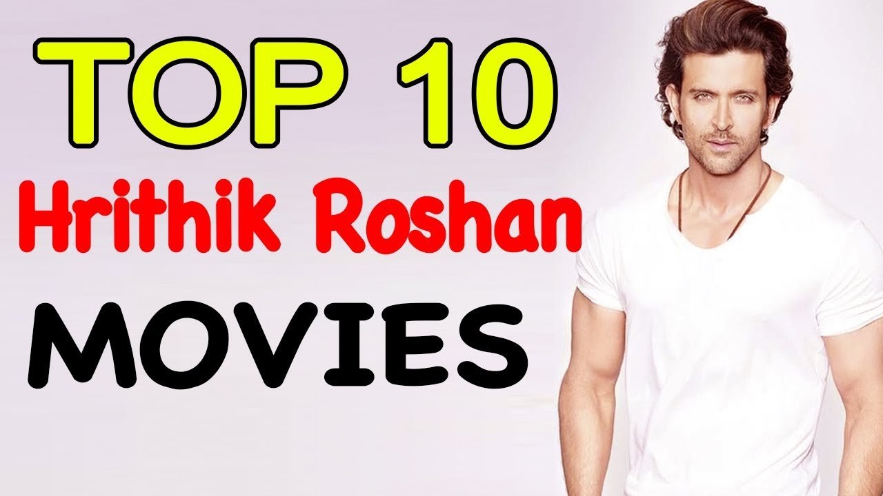 10 Best Movies Of Hrithik Roshan